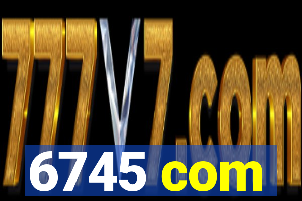 6745 com
